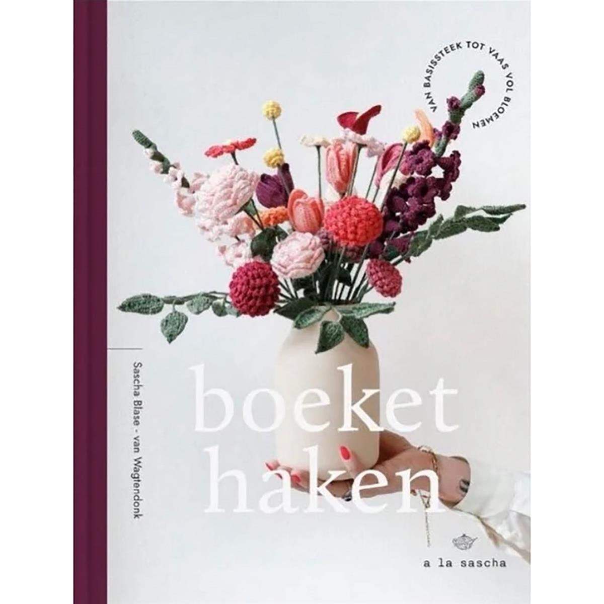 Boeket Haken A la Sasha ( pre-order beschikbaar vanaf eind juni)